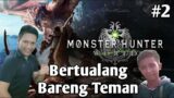 Berpetualang Bersama Teman – Monster Hunter: World