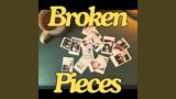 Broken Pieces