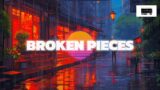 Broken Pieces | Official Lyric Video