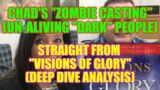 CHAD DAYBELL destroying Zombies – straight from Visions of Glory (important deep dive)