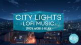 CITY LIGHTS – LoFi Japan Music [ Chill Beats To Work, Study and relax ]