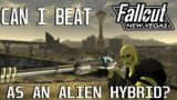 Can I Beat Fallout: New Vegas as an Alien Hybrid?