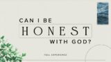 Can I be honest with God? | Psalms | Full Experience