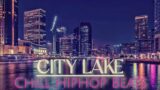 City Lake – Chill HipHop Beats To Relax And Vibe