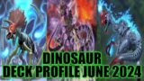 DINOSAUR DECK PROFILE (JUNE 2024) YUGIOH!