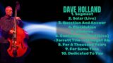 Dave Holland-Music highlights of 2024-All-Time Favorite Tracks Playlist-Intriguing