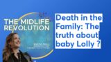 Death in the Family: The truth about baby Lolly ?