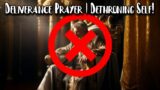 Deliverance Prayer | Dethroning Self Pride & Control!