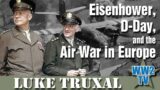 Eisenhower, D-Day, and the Air War in Europe
