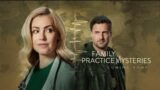 Family Practice Mysteries: Coming Home | 2024 Full Movie | Hallmark Mystery Movie Full Length 2024