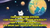 Fantasy Editing System:I Can Turn Anything I Imagine into Reality, from a World-Devouring Cat