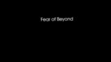 Fear of Beyond – Neutral ending