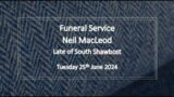Funeral Service of Neil MacLeod Late of South Shawbost