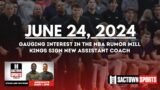 Gauging interest in the NBA rumor mill – 6/24/24 – Stiles and Watkins