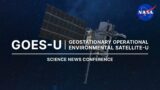 Geostationary Operational Environmental Satellite-U (GOES-U) Science Briefing