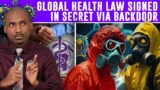 Global Health Laws Signed In Secret Via BackDoor.It’s Your Fault If They Enslave You.You Were Warned