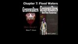Gravewalkers: Book Three – Thunderhead – Chapter Seven – Flood Waters – AUDIOBOOK CC