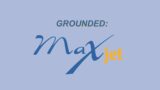 Grounded: MAXjet