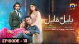 Habil Aur Qabil Episode 13 – [Eng Sub] – Aagha Ali – Yashma Gill – Asad Siddiqui – 21st June 2024