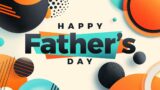 Happy Father's Day – TDC Sunday Morning Worship Service – June 16, 2024