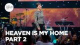 Heaven Is My Home – Pt 2 | Enjoying Everyday Life | Joyce Meyer