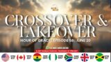 Hour of Grace | Episode 58 | Emmanuel Agormeda | “Crossover & Takeover”