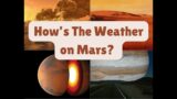 How’s the Weather on Mars? | Life on Mars| Atmosphere on Mars | mars weather probe |  @NatGeo