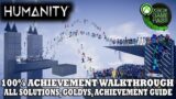Humanity 100% Achievement Walkthrough | ALL Solutions & Goldys | ALL Achievement / Trophy Guide