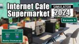 Internet Cafe & Supermarket Simulator 2024 – A Manager and a Mascot! Episode 5