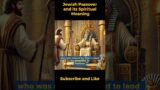 Jewish Passover and its Spiritual Meaning @1 @Shorts #divine #quotes #jesuschrist #jesus #motivation