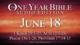 June 18 – One Year Bible Audio Edition