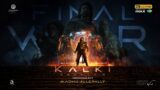 KALKI AD 2989 AD – Final War Trailer 4K | Prabhas | Amitabh | Kamal Haasan | Deepika | Nag Ashwin