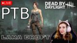 LIVE: Lara Croft is the next DBD SURVIVOR! | Dead by Daylight #IntoTheFog #shirtmysurvivor