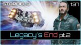 Legacy's End (pt. 2) | STARFIELD #137