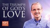 Lesson 13: The Triumph of God’s Love