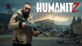 Let's Explore The New Updates To This Zombie Survival Game – Humanitz Gameplay Part 1