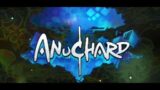 Lets discover Gamepass Ep12: Anuchard