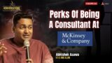 Life Of A Consultant At McKinsey, Projects, Travel, Switching Jobs & More, ft.Abhishek A, IITB, IIMC