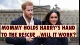 MOMMY MEGHAN TO THE RESCUE FOR BABY HARRY? #meghanandharry #royal #news