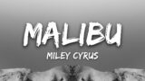 Malibu – Miley Cyrus (Lyrics)