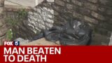 Man beaten to death in attack | FOX 5 News