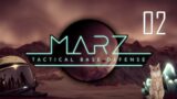 MarZ: Tactical Base Defense | Part 2