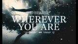 Martin Garrix & DubVision feat. Shaun Farrugia – Wherever You Are (Lyric Video)