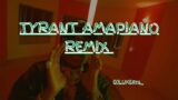 Masicka- Tyrant (Amapiano Remix)