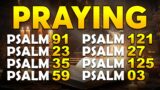 Most Powerful Prayers To Break The Bonds of Evil | Psalms 91, 23, 35, 59, 121, 27, 125, 3