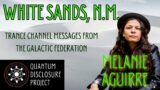 New Moon White Sands New Mexico May 22 2024 Trance Channel Messages Galactic Federation