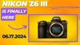 Nikon Z6III is FINALLY here…