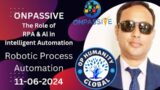#ONPASSIVE(THE ROLE OF RPA & AI) OP HUMANITY GLOBAL-MORNING SESSION UPDATE 11-06-2024