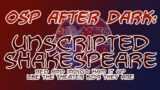 OSP AFTER DARK! A Midsummer Night's Dream Unscripted – Red + Indigo "Solo" Hour!