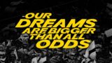 OUR DREAMS ARE BIGGER THAN ALL ODDS | UEFA Champions League Final